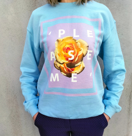 PLEASE ME Sweatshirt