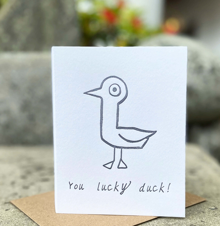 You Lucky Duck You Lucky Duck